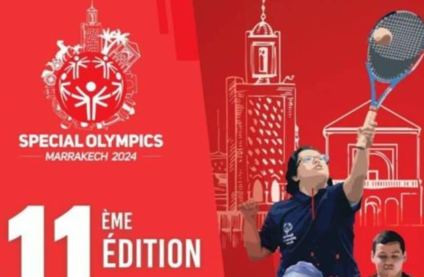 Marrakech is ready to Host the 11th Edition of the Special Olympics National Games