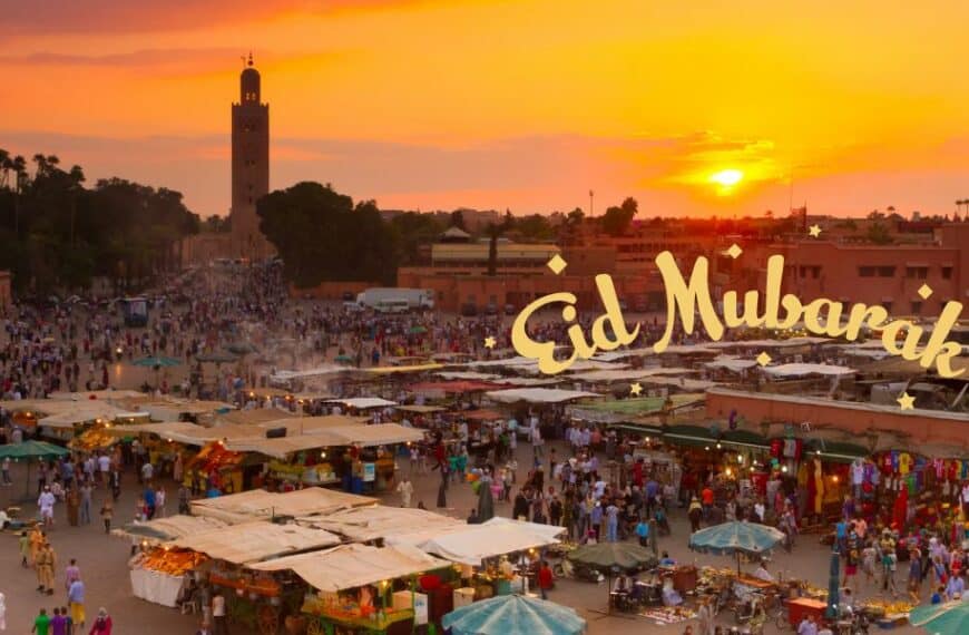 Eid Al Fitr 2024 in Marrakech: anticipating an extended celebration