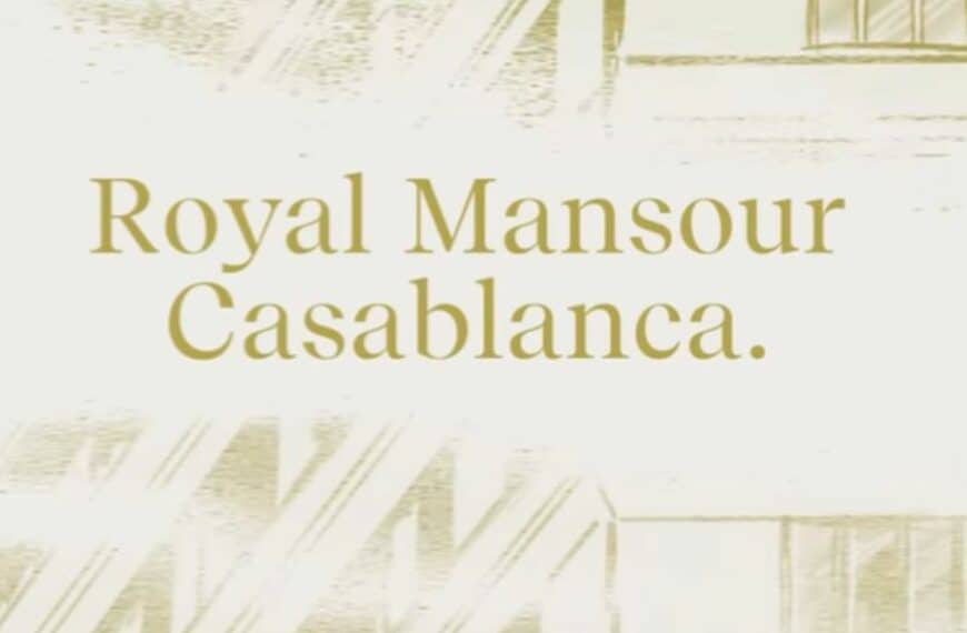 Unveiling opulence: step inside Casablanca's newest jewel, the Royal Mansour